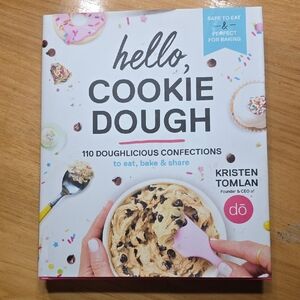 Hello, Cookie Dough Cookbook by - Kristen Tomlan
